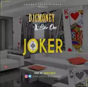 DJ G-Money - Joker Ft Baseone